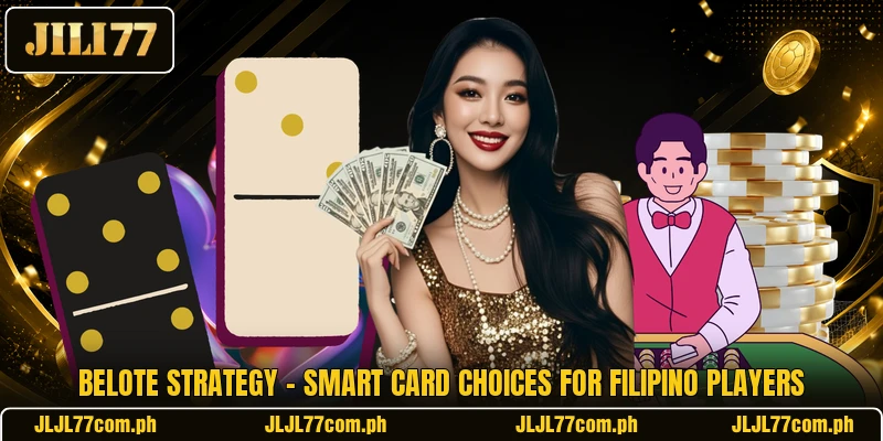 Belote Strategy - Smart Card Choices For Filipino Players Belote Strategy - Smart Card Choices For Filipino Players
