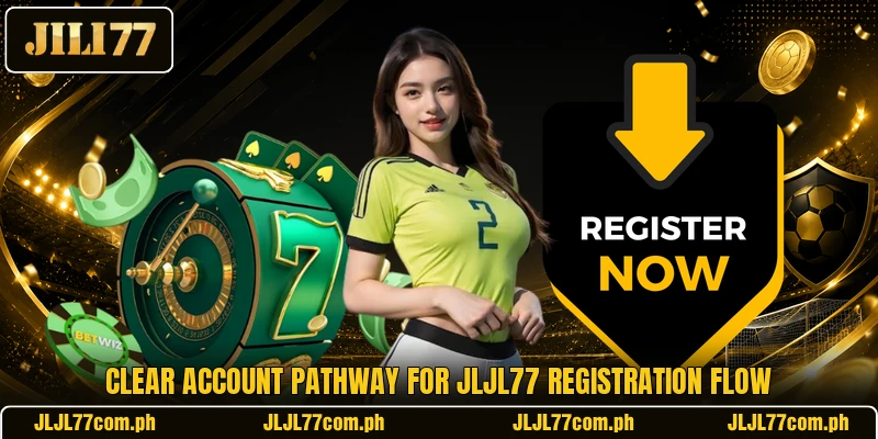 Clear account pathway for JLJL77 registration flow