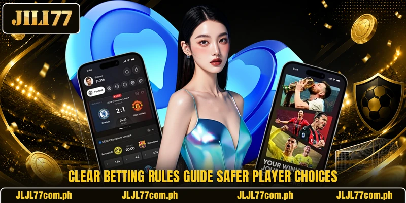 Clear betting rules guide safer player choices