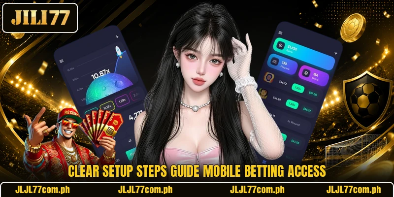 Clear setup steps guide mobile betting access