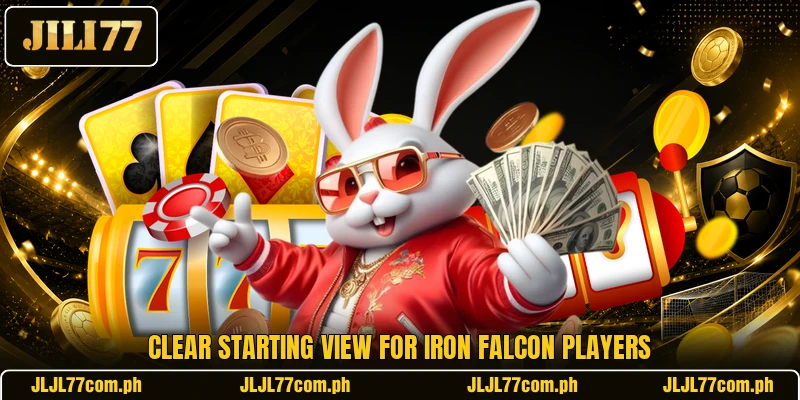 Clear starting view for Iron Falcon players Clear starting view for Iron Falcon players