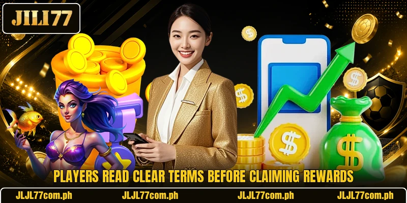 Players read clear terms before claiming rewards