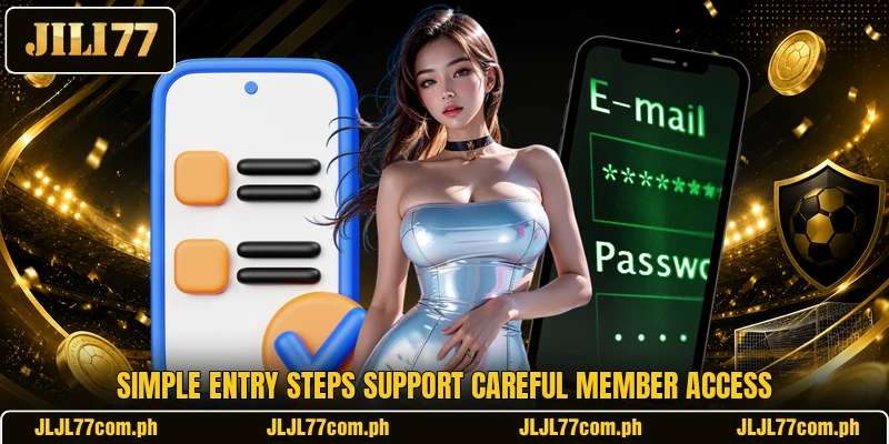 Simple entry steps support careful member access