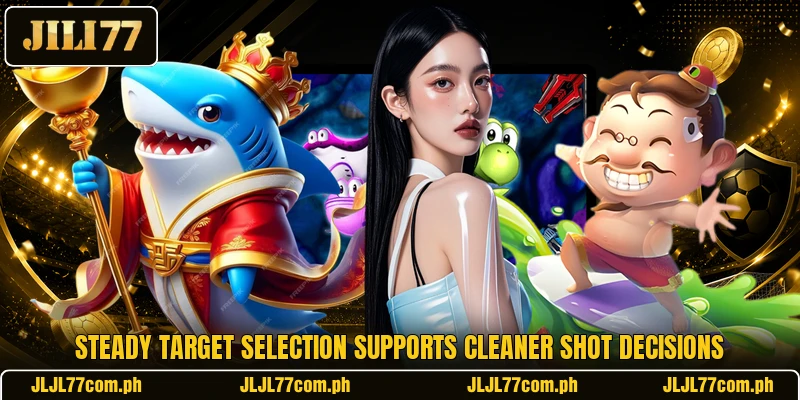 Steady target selection supports cleaner shot decisions Steady target selection supports cleaner shot decisions