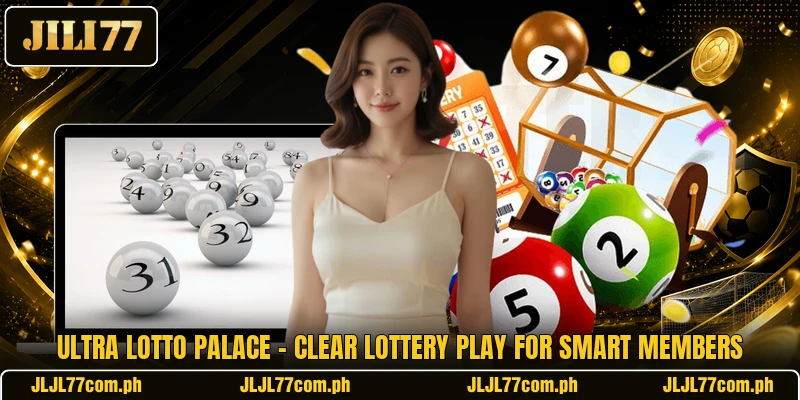 Ultra Lotto Palace - Clear Lottery Play For Smart Members Ultra Lotto Palace - Clear Lottery Play For Smart Members