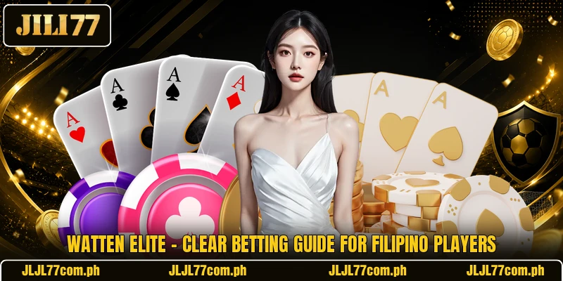 Watten Elite - Clear Betting Guide For Filipino Players Watten Elite - Clear Betting Guide For Filipino Players