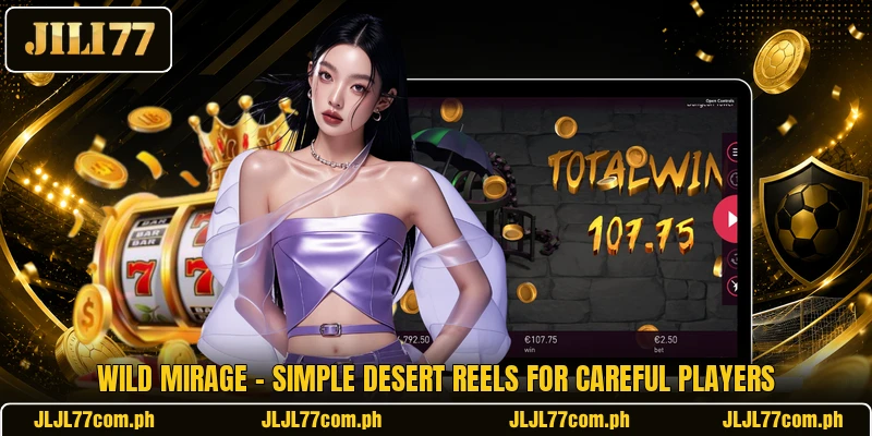 Wild Mirage - Simple Desert Reels For Careful Players Wild Mirage - Simple Desert Reels For Careful Players